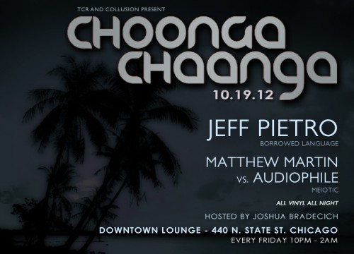 "Choonga Chaanga" welcomes Jeff Pietro, Audiophile, & Matthew Martin